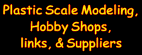Plastic Scale Modeling Links and Suppliers