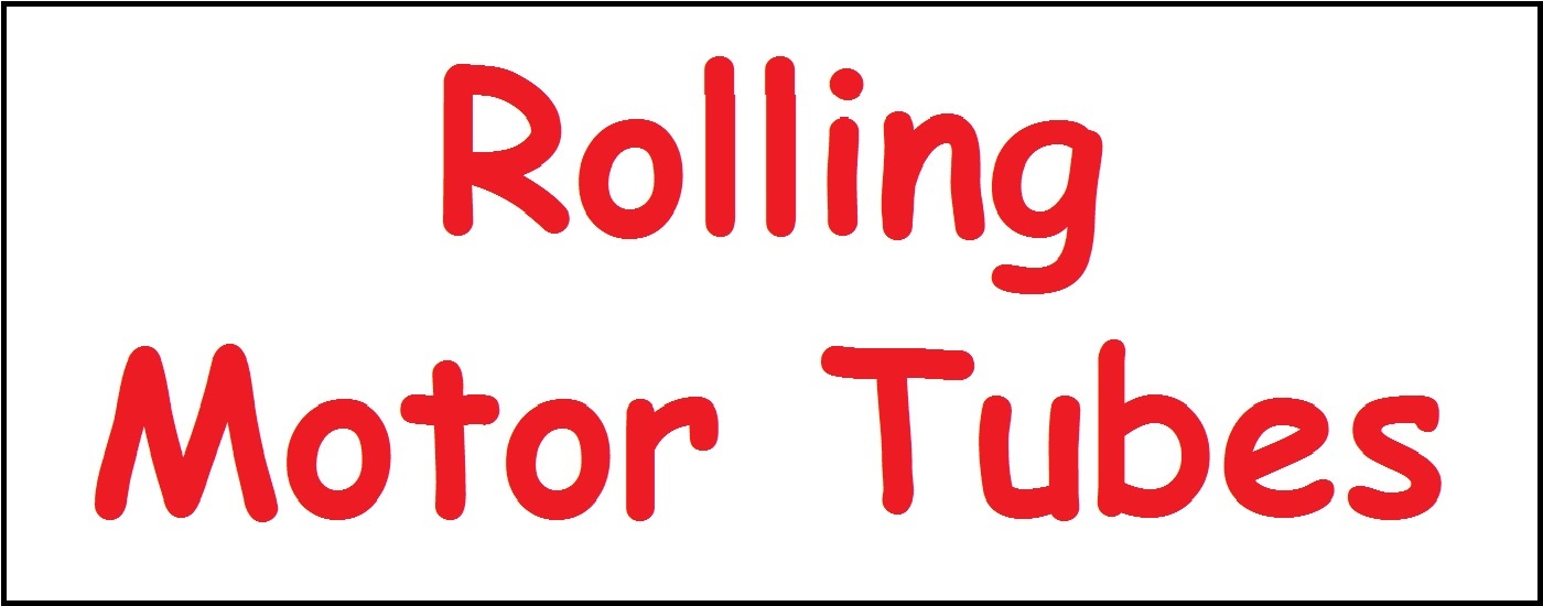 Rolling Motor Tubes