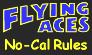 Flying Aces club No-Cal Rules